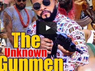 Nigerian Movie Industry Releases Film Called the ‘Unknown Gunmen