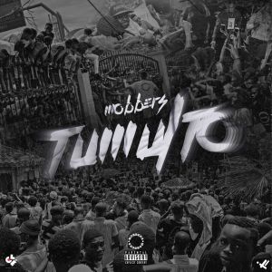 Music: MOBBERS – Tumulto Mp3